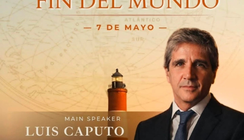 “Toto” Caputo desembarca en Ushuaia para encabezar un foro liberal en medio de tensiones económicas