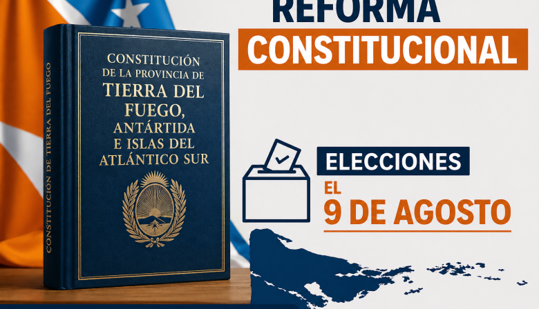 Tierra del Fuego votará el 9 de agosto a sus convencionales constituyentes