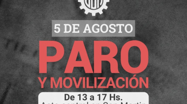 La UOM realiza un paro con movilización en defensa de la industria y los puestos de trabajo