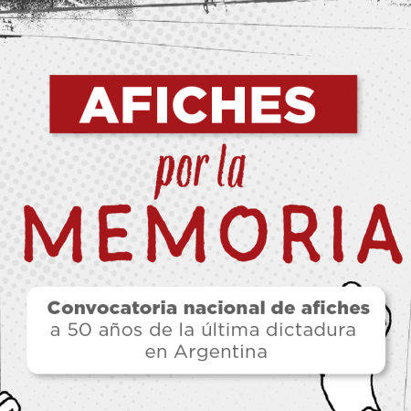 Hasta el primero de marzo continúa abierta la convocatoria “Afiches por la memoria” de la UNTDF